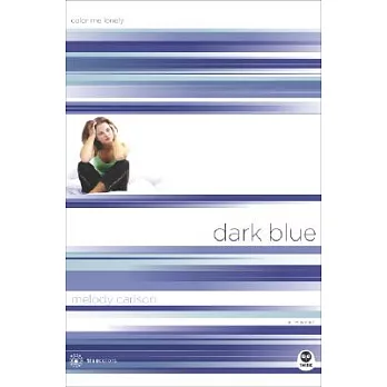 Dark Blue: Color Me Lonely