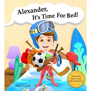 Alexander, It’s Time for Bed!