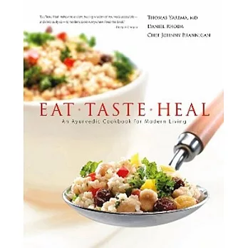 Eat-Taste-Heal: An Ayurvedic Cookbook for Modern Living