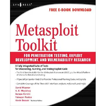 Metasploit Toolkit: For Penetration Testing, Exploit Development, and Vulnerabiity Research