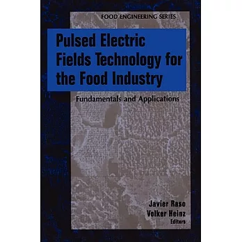 Pulsed Electric Field Technology for the Food Industry: Fundamentals And Applications