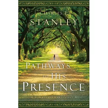 Pathways to His Presence: A Daily Devotional