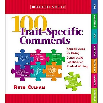 100 Traitpecific Comments: A Quick Guide for Giving Constructive Feedback on Student Writing