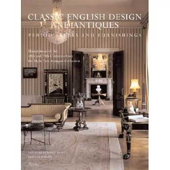 Classic English Design And Antiques: Period Style And Furnishings