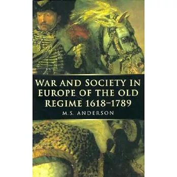 War and Society in Europe of the Old Regime 1618-1789