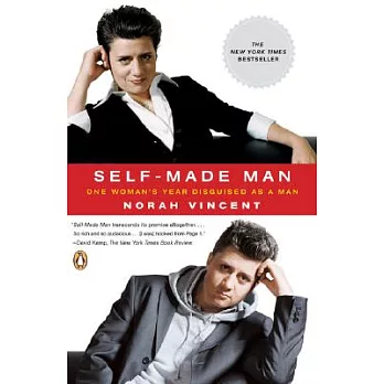 Self-made Man: One Woman’s Year Disguised As a Man