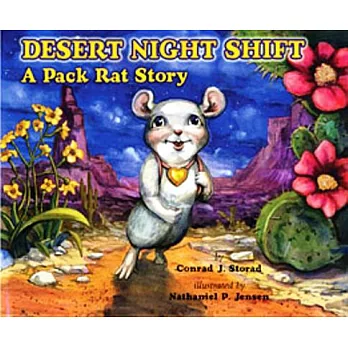 Desert Night Shift: A Pack Rat Story