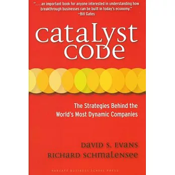 Catalyst Code: The Strategies Behind the World』s Most Dynamic Companies