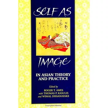 Self as image in Asian theory and practice /