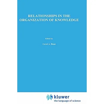 Relationships in the Organization of Knowledge