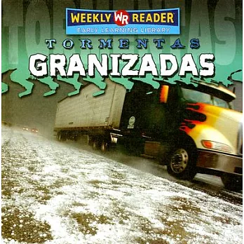 Granizadas / Hail Storms