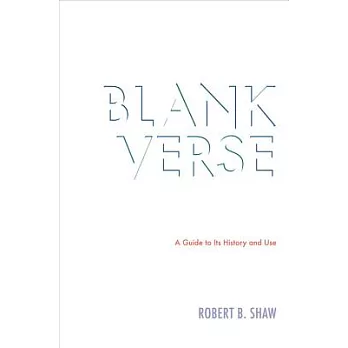 Blank Verse: A Guide to Its History and Use