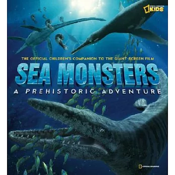 Sea Monsters: A Prehistoric Adventure