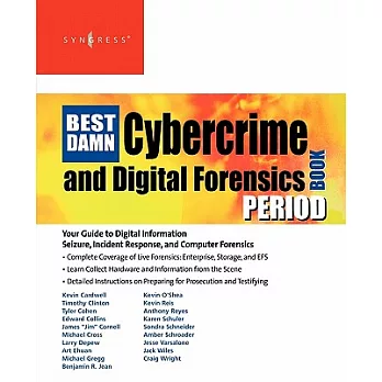 The Best Damn Cybercrime and Digital Forensics Book Period