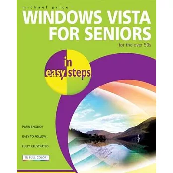 Windows Vista for Seniors in Easy Steps: For the Over 50s
