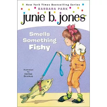 Junie B. Jones Smells Something Fishy