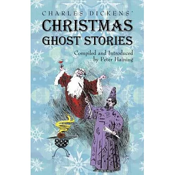 Charles Dickens’ Christmas Ghost Stories
