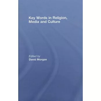 Key Words in Religion, Media and Culture