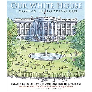Our White House: Looking In, Looking Out