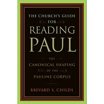 The Church’s Guide for Reading Paul