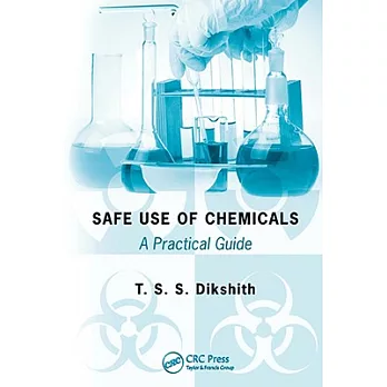 Safe Use of Chemicals: A Practical Guide