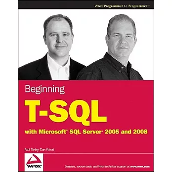 Beginning T-SQL with Microsoft SQL Server 2005 and 2008