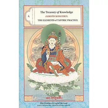 Treasury of Knowledge: The Elements of Tantric Practice