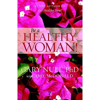 Be a Healthy Woman!
