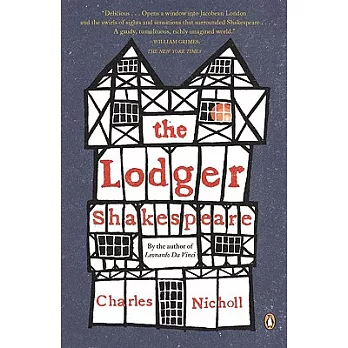 The Lodger Shakespeare: His Life on Silver Street