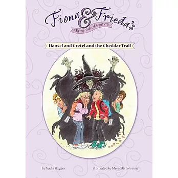 Hansel and Gretel and the Cheddar Trail