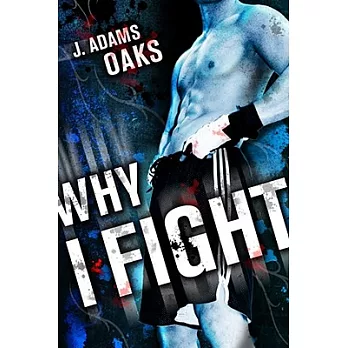 Why I Fight