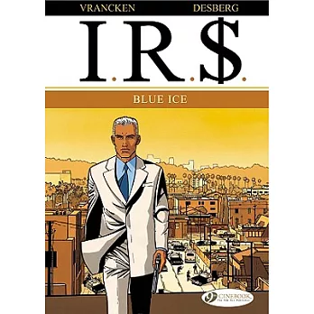 I.R.$. 2: Blue Ice