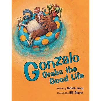 Gonzalo Grabs the Good Life