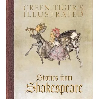 Green Tiger’s Illustrated Stories from Shakespeare