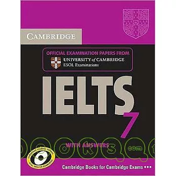 Cambridge IELTS 7 with Answers: Examination Papers from University of Cambridge ESOL Examinations: English for Speakers of Other