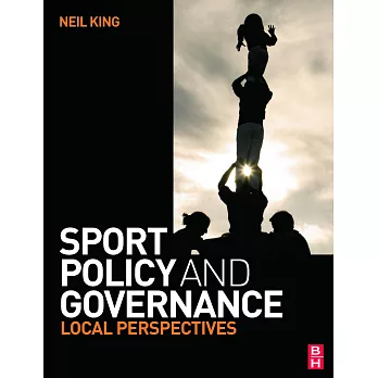 Sport policy and governance : local perspectives /