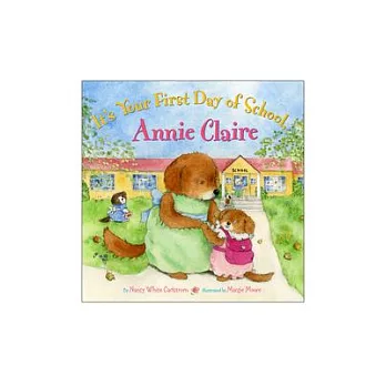 It’s Your First Day of School, Annie Claire