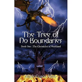 The Tree of No Boundaries: Book 1, The Chronicles of Weekland