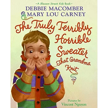 The Truly Terribly Horrible Sweater...That Grandma Knit