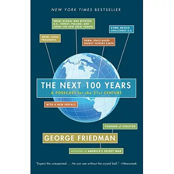 The Next 100 Years: A Forecast for the 21st Century