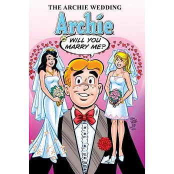 Archie in ”Will you Marry Me”: The Archie Wedding