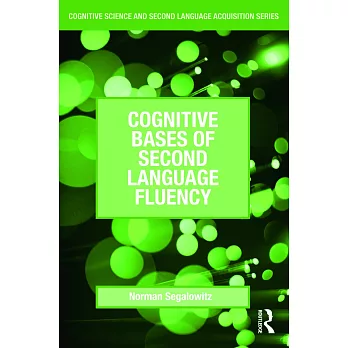 Cognitive Bases of Second Language Fluency