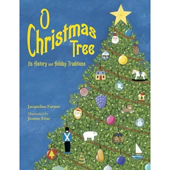 O Christmas Tree: Its History and Holiday Traditions