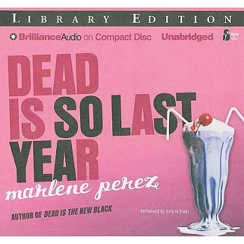 Dead Is So Last Year: Library Edition