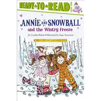 Annie and Snowball and the Wintry Freeze