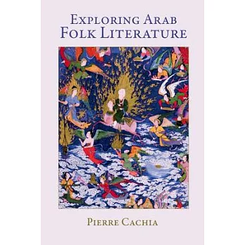 Exploring Arab Folk Literature