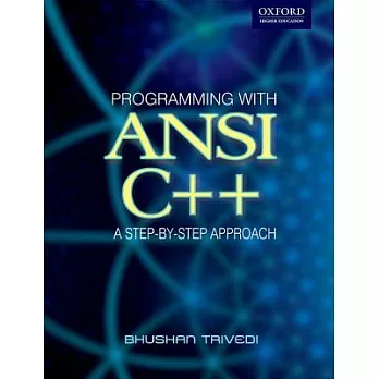 Programming With ANSI C++: A Step-by-step Approach