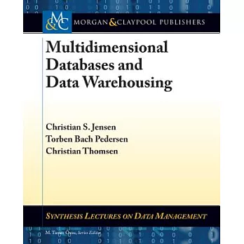 Multidimensional Databases and Data Warehousing