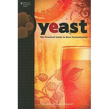 Yeast: The Practical Guide to Beer Fermentation