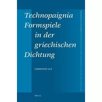 Technopaignia, Formspiele in Der Griechischen Dichtung